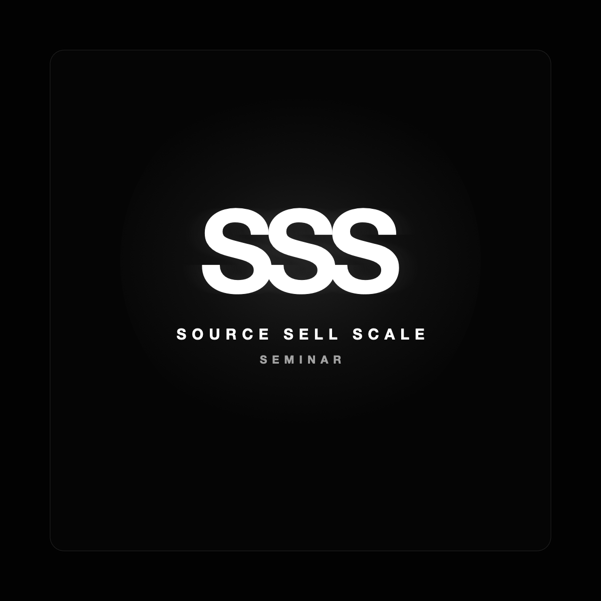 Source Sell Scale Seminar